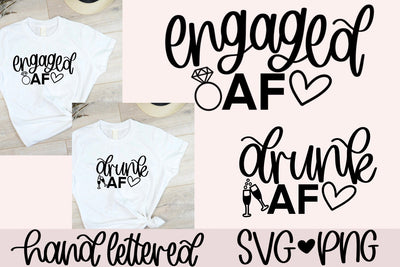Bachelorette party shirts SVG, Engaged AF svg, Drunk AF svg SVG AnitaAlyiaLettering 