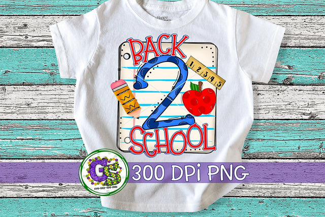 Back 2 School Notebook Paper PNG Sublimation Sublimation Greedy Stitches 