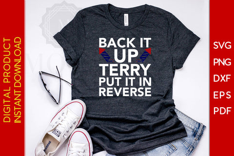 Back It Up Terry Put It In Reverse SVG PNG PDF Cut File SVG Creativedesigntee 