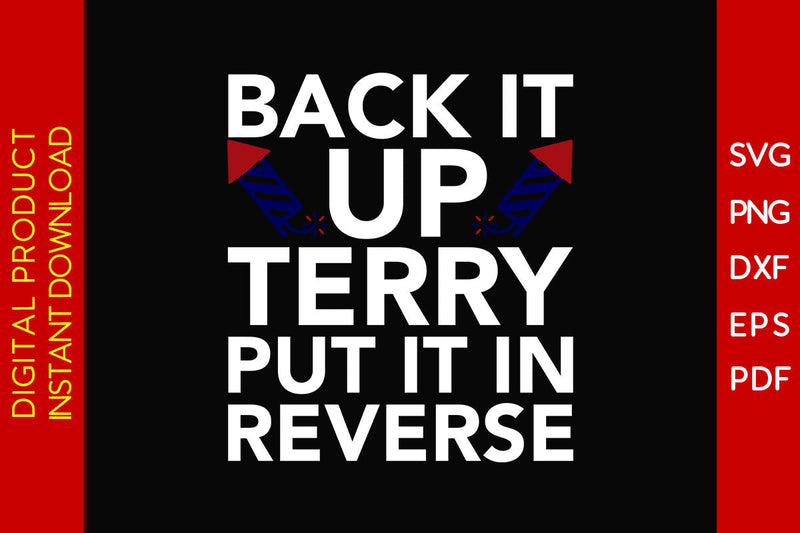 Back It Up Terry Put It In Reverse SVG PNG PDF Cut File SVG Creativedesigntee 