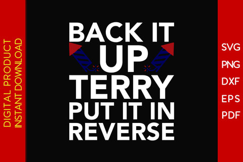 Back It Up Terry Put It In Reverse SVG PNG PDF Cut File SVG Creativedesigntee 