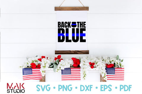 Back the blue svg, Police svg, Thin blue line svg, Support police svg, I back the blue svg, Police mug svg SVG MAKStudion 