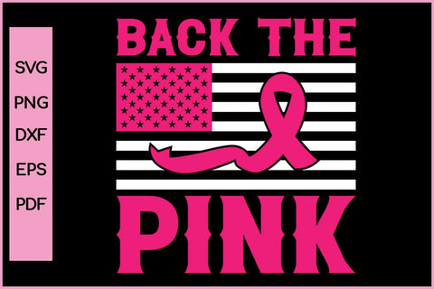 Back The Pink Barest Cancer Awareness SVG PNG Craft File SVG SVG Print File 