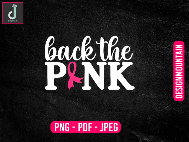 back the pink svg design, Breast Cancer SVG Bundle, Cancer SVG, Cancer Awareness SVG Alihossainbd 