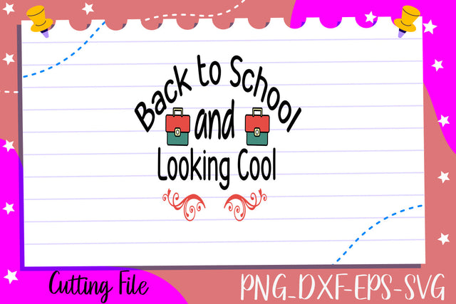 Back to School and Looking Cool SVG thesvgfactory 