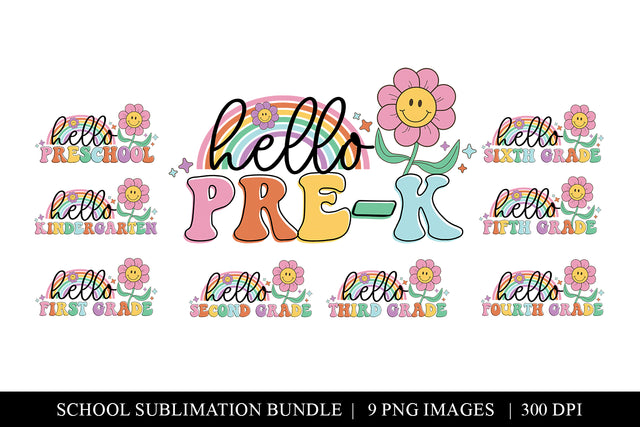 Back to School Bundle - Hello Pre-k to 6th Grade Designss Sublimation BijouBay 