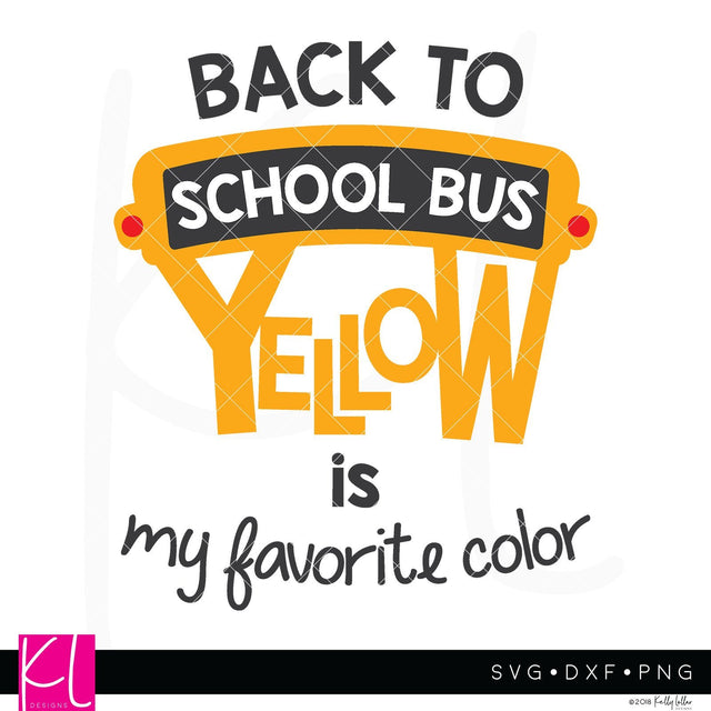 Back to School Bus Yellow SVG Kelly Lollar Designs 