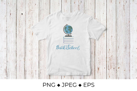 Back to school calligraphy lettering and globe on a stack of books Sublimation LaBelezoka 