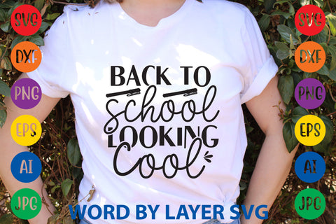 Back To School Looking Cool, Back To School SVG Design SVG Rafiqul20606 
