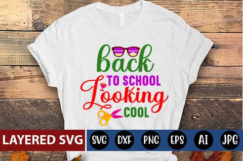 Back to School Looking Cool Svg cut file SVG Blessedprint 