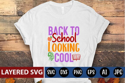 Back to School Looking Cool Svg Cut File SVG Blessedprint 