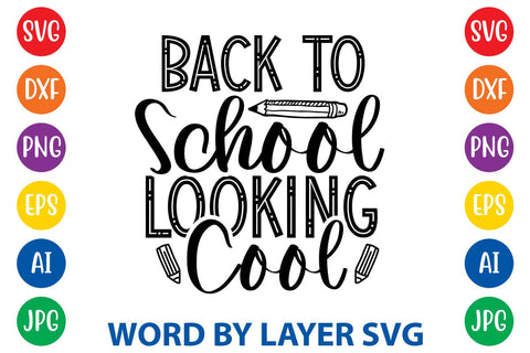 Back To School Looking Cool SVG Design SVG Rafiqul20606 