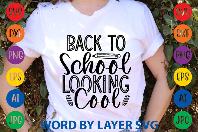 Back To School Looking Cool SVG Design SVG Rafiqul20606 