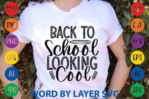 Back To School Looking Cool SVG Design SVG Rafiqul20606 
