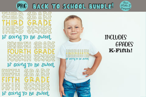Back To School Sublimation Design Bundle, Kindergarten through 5th Grade, Echo Font with Sprinkles, Grade is going to be sweet! Sublimation You Make It Personal 