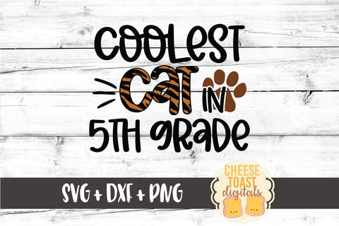Back to School SVG | Coolest Cat in 5th Grade SVG Cheese Toast Digitals 
