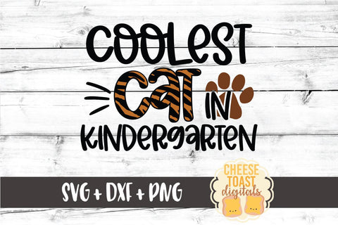 Back to School SVG | Coolest Cat in Kindergarten SVG Cheese Toast Digitals 
