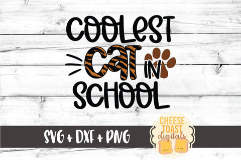 Back to School SVG | Coolest Cat in School SVG Cheese Toast Digitals 