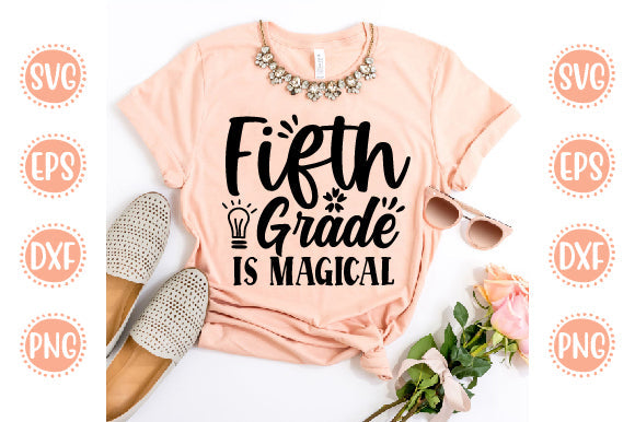 Back To School Svg Design Fifth Grade Is Magical SVG SH_Tee store 