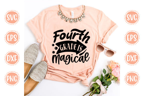 Back To School Svg Design Fourth Grade Is Magical SVG SH_Tee store 