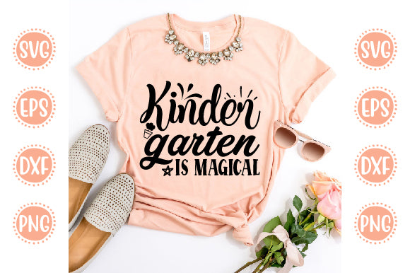 Back To School Svg Design Kindergarten Is Magical SVG SH_Tee store 