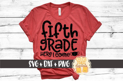 Back To School SVG | Fifth Grade Here I Come - Mask Design SVG Cheese Toast Digitals 