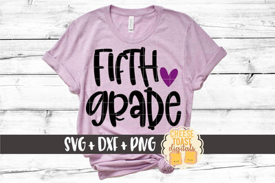 Back to School SVG | Fifth Grade SVG Cheese Toast Digitals 