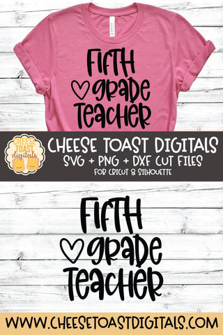 Back to School SVG | Fifth Grade Teacher SVG Cheese Toast Digitals 