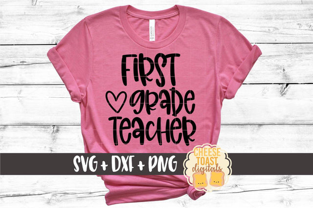 Back to School SVG | First Grade Teacher SVG Cheese Toast Digitals 