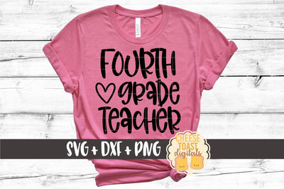 Back to School SVG | Fourth Grade Teacher SVG Cheese Toast Digitals 