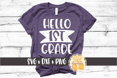 Back to School SVG | Hello 1st Grade SVG Cheese Toast Digitals 