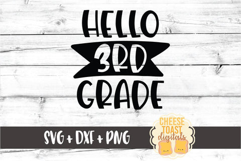 Back to School SVG | Hello 3rd Grade SVG Cheese Toast Digitals 