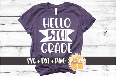 Back to School SVG | Hello 5th Grade SVG Cheese Toast Digitals 