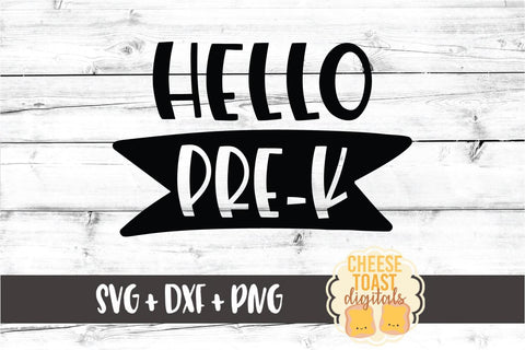 Back to School SVG | Hello Pre-K SVG Cheese Toast Digitals 