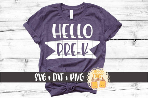 Back to School SVG | Hello Pre-K SVG Cheese Toast Digitals 