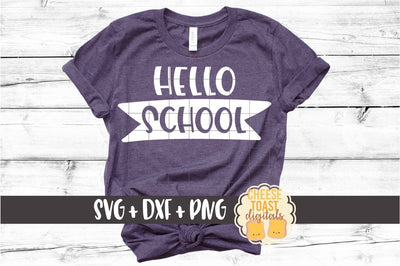 Back to School SVG | Hello School SVG Cheese Toast Digitals 
