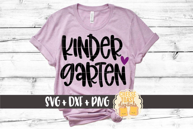 Back to School SVG | Kindergarten SVG Cheese Toast Digitals 