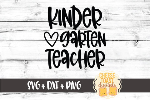 Back to School SVG | Kindergarten Teacher SVG Cheese Toast Digitals 