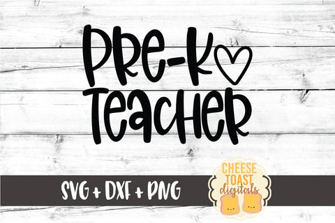Back to School SVG | Pre-K Teacher SVG Cheese Toast Digitals 