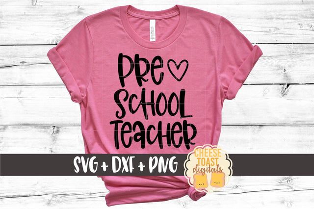 Back to School SVG | Preschool Teacher SVG Cheese Toast Digitals 