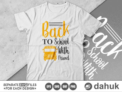 Back To School svg, School Bus svg, Back To School With Friend, Love School Bus, School Time svg, Cut file, for silhouette, svg, eps, dxf SVG dahukdesign 