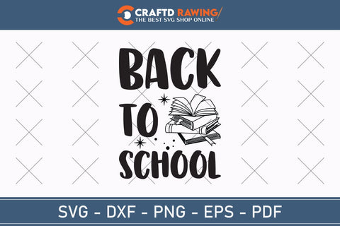 Back To School Svg Teacher Svg School Svg First Day Of School Graduation Svg Back To School Back To School Shirt Back To School Png SVG Debashish Barman 