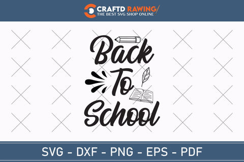 Back To School Svg Teacher Svg School Svg First Day Of School Graduation Svg Back To School Back To School Shirt Back To School Png SVG Debashish Barman 
