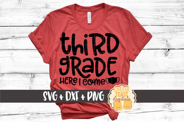 Back To School SVG | Third Grade Here I Come - Mask Design SVG Cheese Toast Digitals 