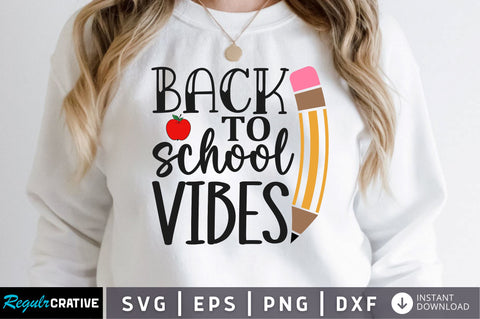Back to school vibes SVG SVG Regulrcrative 