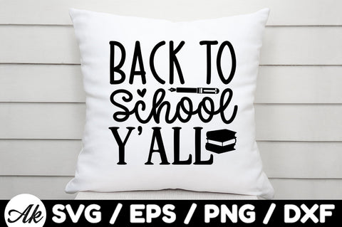 Back to school y'all svg SVG akazaddesign 