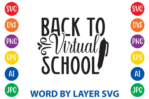 Back To Virtual School, Back To School SVG Design SVG Rafiqul20606 