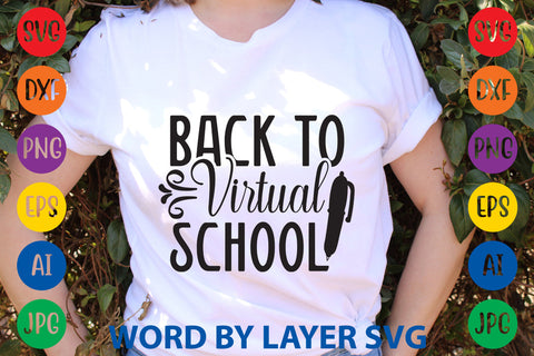 Back To Virtual School, Back To School SVG Design SVG Rafiqul20606 