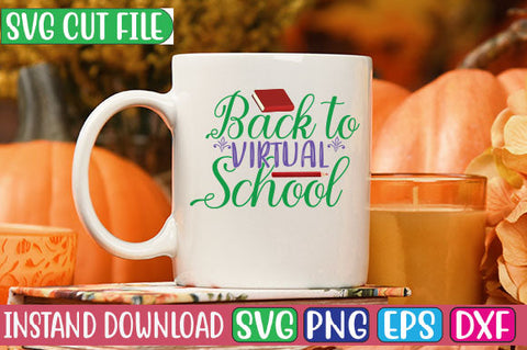 Back to Virtual School SVG Cut File SVGs, Quotes and Sayings, Food & Drink, Holiday,On Sale, SVG Studio Innate 