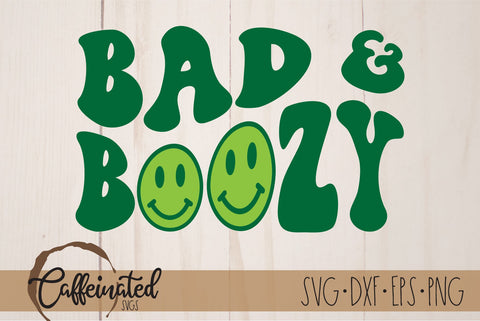 Bad And Boozy St Patricks SVG SVG Caffeinated SVGs 